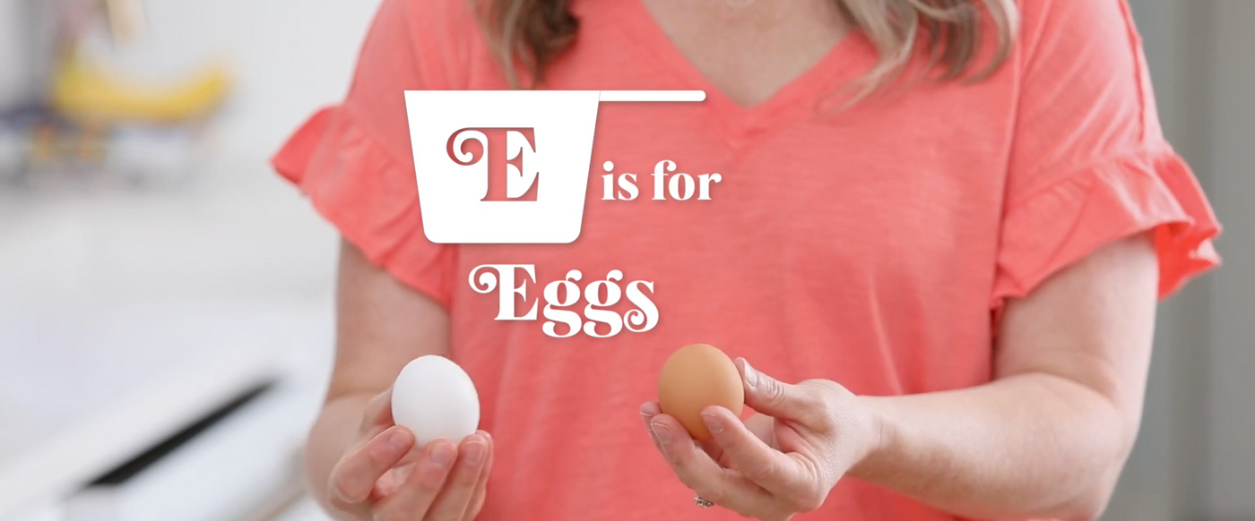 ABCs of Baking: E for Eggs