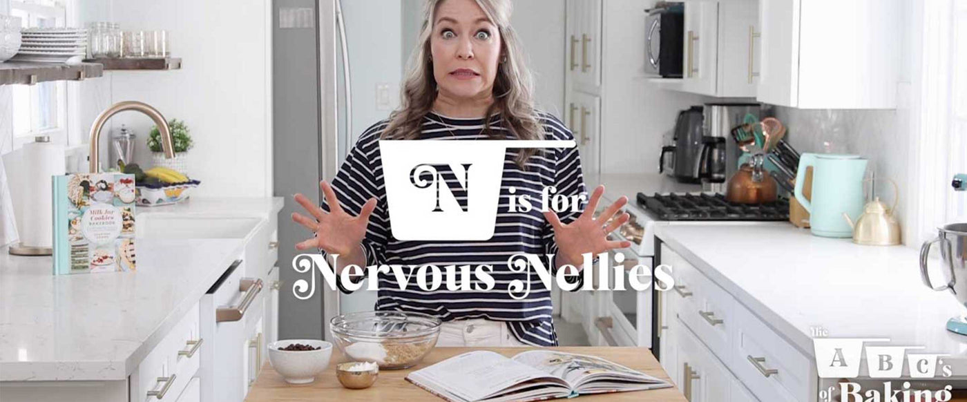 ABCs of Baking: N for Nervous Nellies